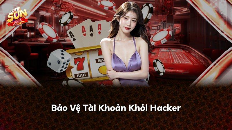 Bảo Vệ Tài Khoản Khỏi Hacker