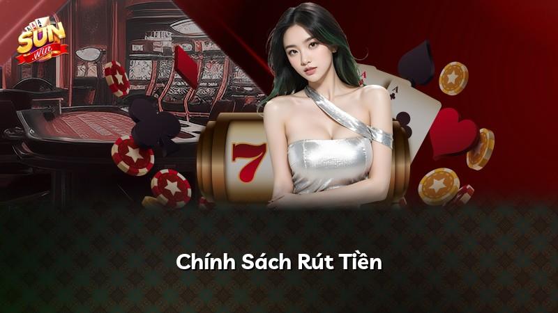 Chính Sách Rút Tiền